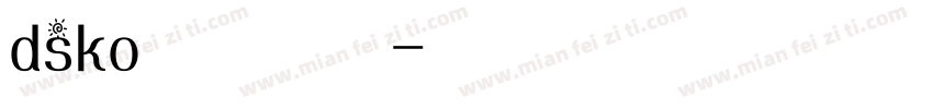 dsko 的汽车被破坏了字体转换